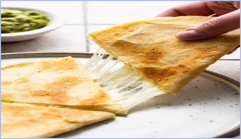 Are plain cheese quesadillas healthy
